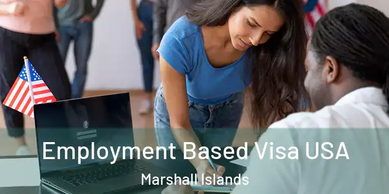  Employment Based Visa USA Marshall Islands