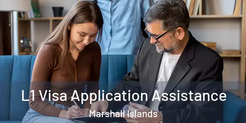  L1 Visa Application Assistance Marshall Islands