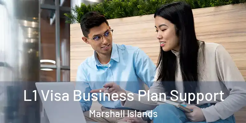  L1 Visa Business Plan Support Marshall Islands